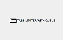 Tabs limiter with queue