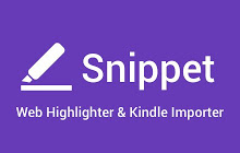 Snippet - Web highlighter / Kindle Import