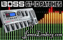 BOSS GT-10 Patches by James Limborg