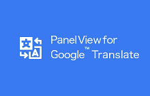 Panel View for Google™ Translate