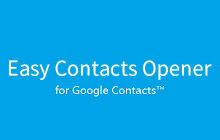 Easy Contacts Opener for Google Contacts™