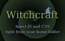 Witchcraft: JS/CSS injector