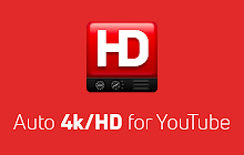 Auto HD/4K for Youtube