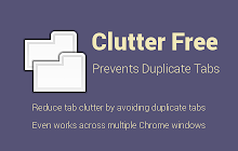 Clutter Free - Prevent duplicate tabs