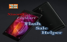 Xiaomi Flipkart Flash Sale Helper (Verified)