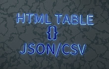 Table to CSV/JSON