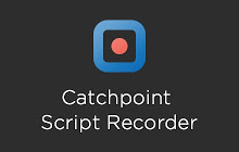 Catchpoint Script Recorder