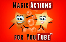 Magic Actions for YouTube™