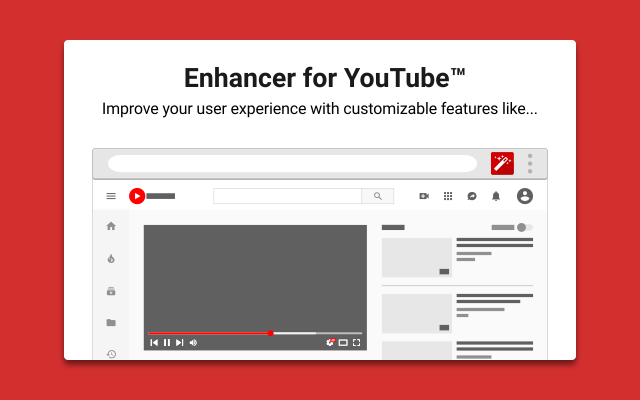 Enhancer for YouTube™