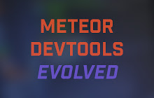 Meteor DevTools Evolved