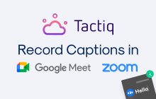 Tactiq: Transcribe Google Meet and Zoom