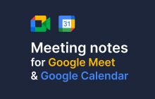 Meeting notes for Google Calendar & Meet