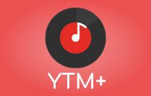YTM+ for YouTube™ Music