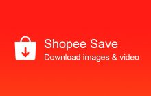 Shopee Save - Download Product Images & Video