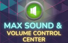 Max Sound & Volume Control Center