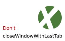 Don't Close Window With Last Tab