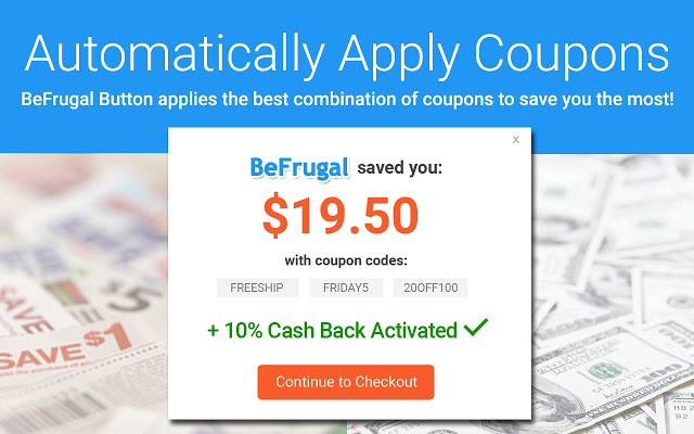 BeFrugal: Automatic Coupons and Cash Back